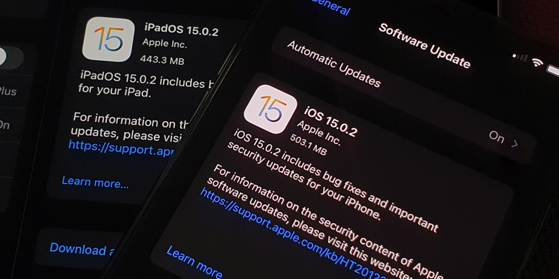 苹果已发布最新的iOS 15.0.2和iPad 15.0.2。-图摘自Soya Cincau 苹果已发布最新的iOS 15.0.2和iPad 15.0.2。-图摘自Soya Cincau